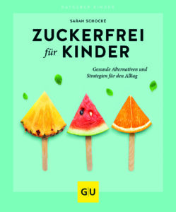 Cover Zuckerfrei für Kinder_Sarah Schocke, GU Verlag