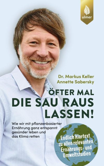 Öfter mal die Sau rauslassen, Dr. Keller u. Dr. Sabersky, Ulmer Verlag, Coverfoto: Erik Mosoni